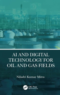 Couverture de l’ouvrage AI and Digital Technology for Oil and Gas Fields