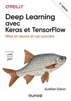 Couverture de l’ouvrage Deep Learning avec Keras et TensorFlow - 3e éd.