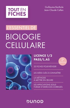 Couverture de l’ouvrage L'essentiel de biologie cellulaire - Licence 1/2/PASS - 2e éd.