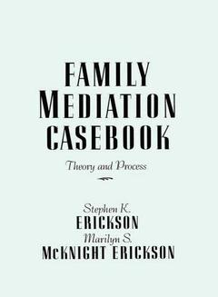 Couverture de l’ouvrage Family Mediation Casebook