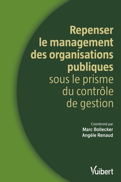 Couverture de l’ouvrage Repenser le management des organisations publiques sous le prisme du contrôle de gestion