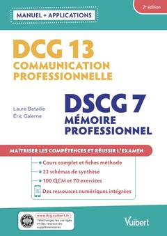 Couverture de l’ouvrage DCG 13 - Communication professionnelle DSCG 7 - Mémoire professionnel Avec applications