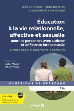Couverture de l’ouvrage Education à la vie relationnelle, affective et sexuelle pour les personnes avec autisme et déficience intellectuelle