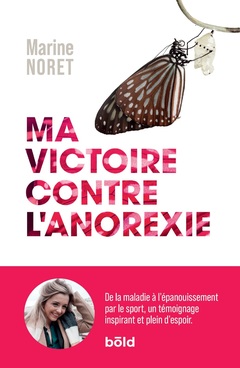 Couverture de l’ouvrage Ma victoire contre l'anorexie - nouvelle edition