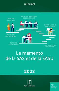 Couverture de l’ouvrage Le memento de la SAS et de la SASU 2023