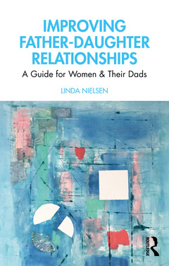 Cover of the book Improving Father-Daughter Relationships