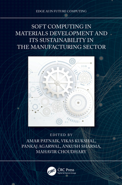 Couverture de l’ouvrage Soft Computing in Materials Development and its Sustainability in the Manufacturing Sector