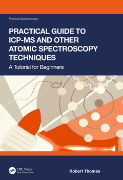 Couverture de l’ouvrage Practical Guide to ICP-MS and Other Atomic Spectroscopy Techniques