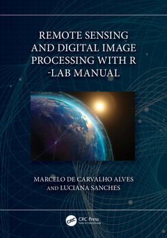 Couverture de l’ouvrage Remote Sensing and Digital Image Processing with R - Lab Manual