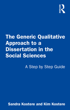 Cover of the book The Generic Qualitative Approach to a Dissertation in the Social Sciences