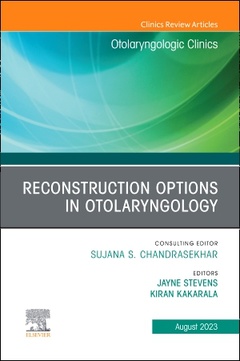 Couverture de l’ouvrage Reconstruction Options in Otolaryngology, An Issue of Otolaryngologic Clinics of North America