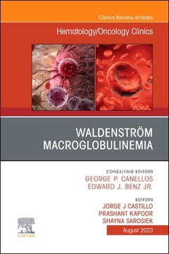 Couverture de l’ouvrage Waldenström Macroglobulinemia, An Issue of Hematology/Oncology Clinics of North America