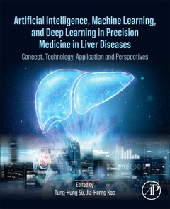 Couverture de l’ouvrage Artificial Intelligence, Machine Learning, and Deep Learning in Precision Medicine in Liver Diseases