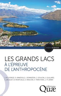 Couverture de l’ouvrage Les grands lacs à l'épreuve de l'Anthropocène