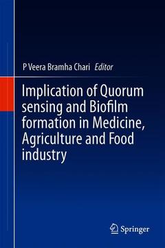 Couverture de l’ouvrage Implication of Quorum Sensing and Biofilm Formation in Medicine, Agriculture and Food Industry 