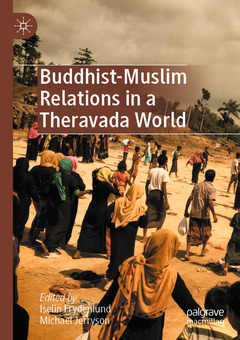 Couverture de l’ouvrage Buddhist-Muslim Relations in a Theravada World