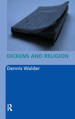 Couverture de l’ouvrage Dickens and Religion
