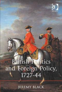 Couverture de l’ouvrage British Politics and Foreign Policy, 1727-44