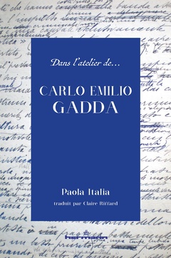 Couverture de l’ouvrage Dans l'atelier de Carlo Emilio Gadda
