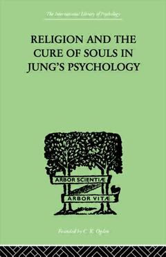 Couverture de l’ouvrage Religion and the Cure of Souls In Jung's Psychology