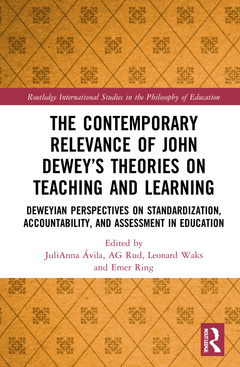 Couverture de l’ouvrage The Contemporary Relevance of John Dewey’s Theories on Teaching and Learning