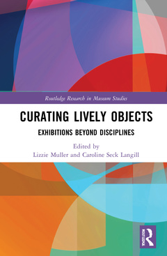 Cover of the book Curating Lively Objects