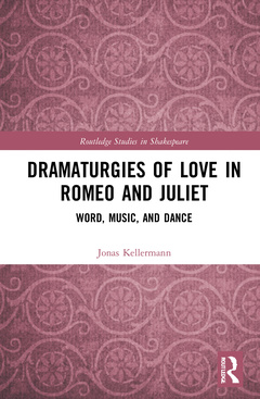 Couverture de l’ouvrage Dramaturgies of Love in Romeo and Juliet