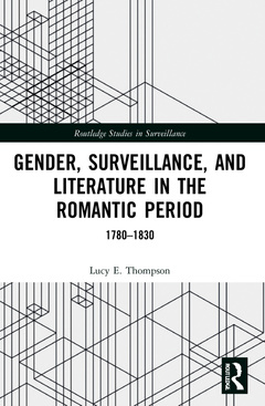 Couverture de l’ouvrage Gender, Surveillance, and Literature in the Romantic Period