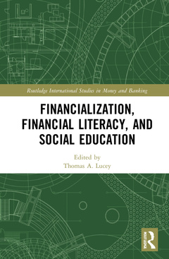 Couverture de l’ouvrage Financialization, Financial Literacy, and Social Education