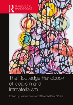Cover of the book The Routledge Handbook of Idealism and Immaterialism
