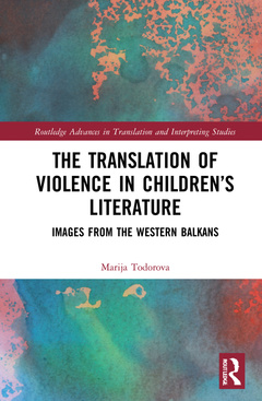 Couverture de l’ouvrage The Translation of Violence in Children’s Literature