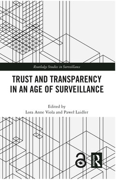Couverture de l’ouvrage Trust and Transparency in an Age of Surveillance
