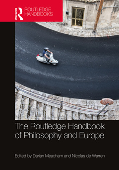 Couverture de l’ouvrage The Routledge Handbook of Philosophy and Europe