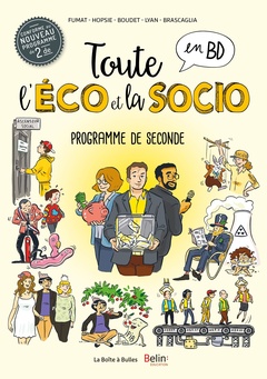 Couverture de l’ouvrage Toute l'éco en BD - Sciences économiques et sociales en classe de seconde