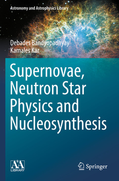 Couverture de l’ouvrage Supernovae, Neutron Star Physics and Nucleosynthesis