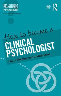 Cover of the book How to Become a Clinical Psychologist