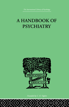Couverture de l’ouvrage A Handbook Of Psychiatry