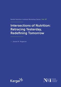 Couverture de l’ouvrage Intersections of Nutrition: Retracing Yesterday, Redefining Tomorrow