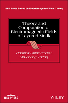 Couverture de l’ouvrage Theory and Computation of Electromagnetic Fields in Layered Media