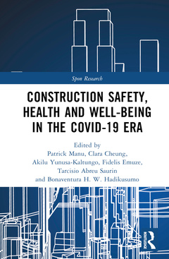 Couverture de l’ouvrage Construction Safety, Health and Well-being in the COVID-19 era