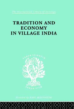 Couverture de l’ouvrage Tradition and Economy in Village India