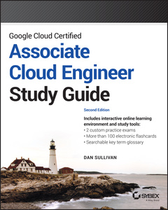 Couverture de l’ouvrage Google Cloud Certified Associate Cloud Engineer Study Guide