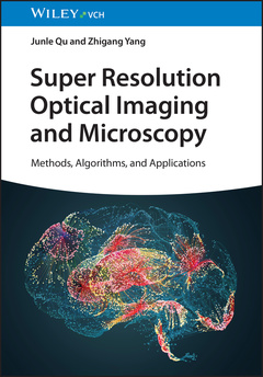 Couverture de l’ouvrage Super Resolution Optical Imaging and Microscopy