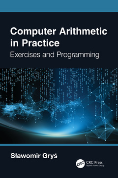 Couverture de l’ouvrage Computer Arithmetic in Practice