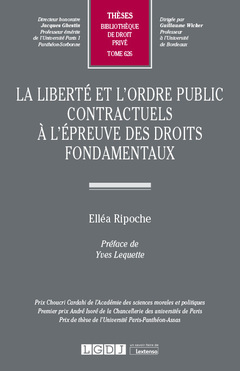 Couverture de l’ouvrage La liberté et l'ordre public contractuels à l'épreuve des droits fondamentaux