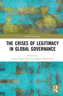 Couverture de l’ouvrage The Crises of Legitimacy in Global Governance