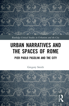 Couverture de l’ouvrage Urban Narratives and the Spaces of Rome