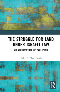 Couverture de l’ouvrage The Struggle for Land Under Israeli Law