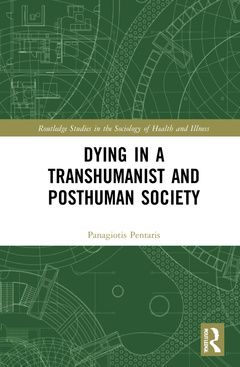 Couverture de l’ouvrage Dying in a Transhumanist and Posthuman Society