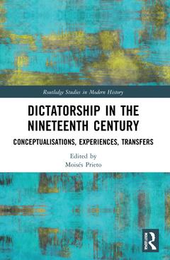 Couverture de l’ouvrage Dictatorship in the Nineteenth Century